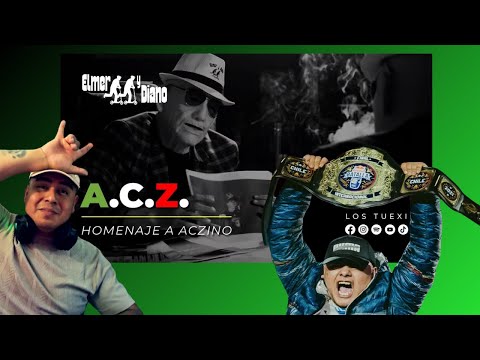 ACZINO EL GOAT DE GOATS! - A,C,Z. ELMER Y DIANO (los tuexi) Video Reaccion