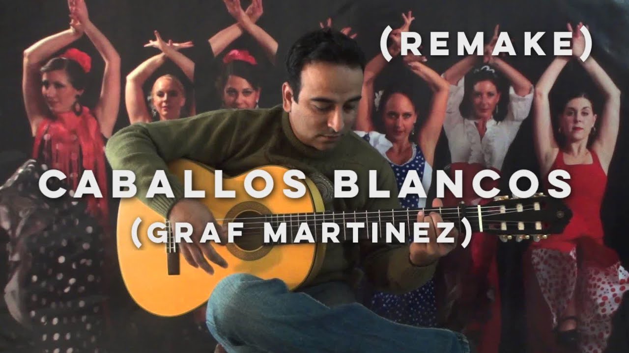 Caballos Blancos (Remake)  Gypsy Rumba Flamenco , Gerhard Graf-Martinez