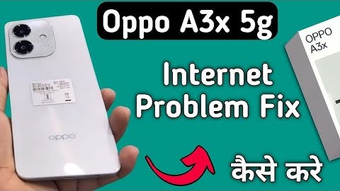 Oppo A3x 5g net Nehi chal raha hai, how to solve internet problem in oppo, data not working in oppo