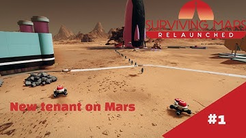 Surviving Mars Relaunched | E1: New Tenants on Mars | Project Freedom | Difficulty 530%