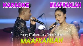MAAFKANLAH KARAOKE GERRY Ft ANNISA||karaoke versi lambada