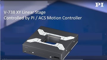 Integrated 2-Axis XY-Stage (XY-Table): Motorized Multi-Axis Stage Design w/Linear Motors, V-738 | PI