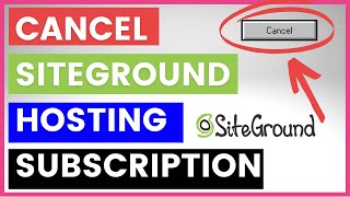 How To Cancel A Siteground Hosting Subscription? [in 2025]