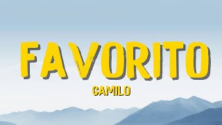 🎵Camilo - Favorito (Letra/Lyrics) | Brekke Letra