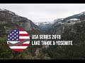 USA Series 2018 - Ep 2: Lake Tahoe &amp; Yosemite