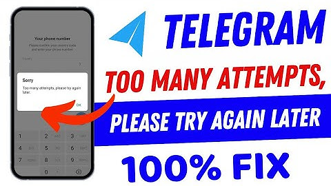 Telegram Fix Too many attempts please try again later During Verification problem 2025