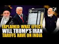 Explained: How Trump’s Iran tariff will affect India’s export policy; expert answers