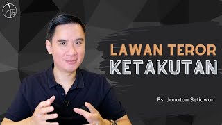 JSM PROFETIK - Lawan Balik Teror Ketakutan - Ps. Jonatan Setiawan