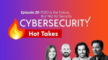 20. FIDO is the Future, But Not for Security