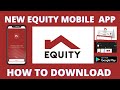 How to download and setup the new equity mobile app step by step