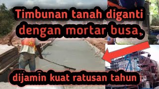 MORTAR BUSA SEBAGAI TIMBUNAN MATERIAL