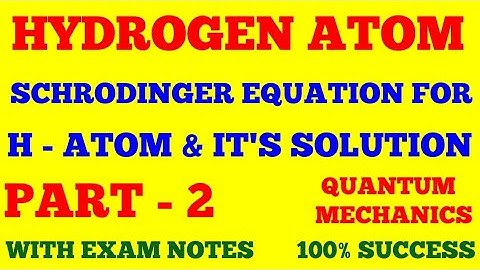 HYDROGEN ATOM || PART - 2 || SOLUTION OF THETA EQUATION || QUANTUM MECHANICS || WITH EXAM NOTES ||