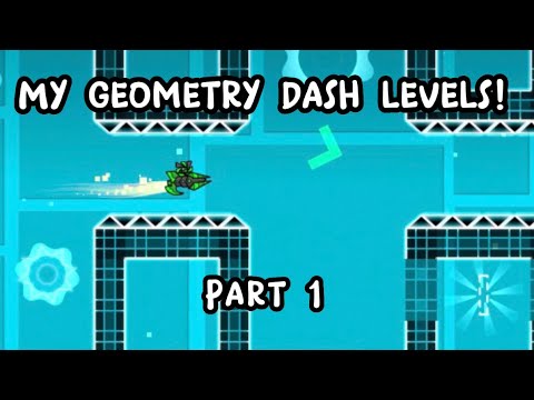 My geometry dash levels! (Part 1) - YouTube