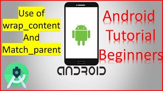 Use of wrap_content and match_parent in android application 5