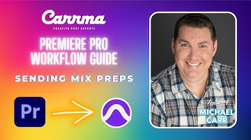 Carrma Premiere Pro Workflow Guide for Sending Mix Preps to Pro Tools