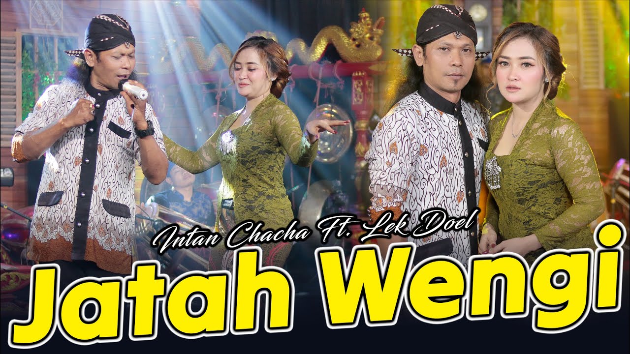 Intan Chacha Ft. Lek Doel - Jatah Wengi (Official Music Video)