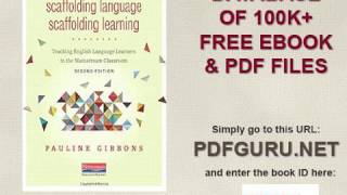 Scaffolding Language, Scaffolding Learning, Second Edition Teaching English Language Learners in the