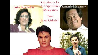 Opiniones De Grandes Compositores Para Juan Gabriel ( 1981)