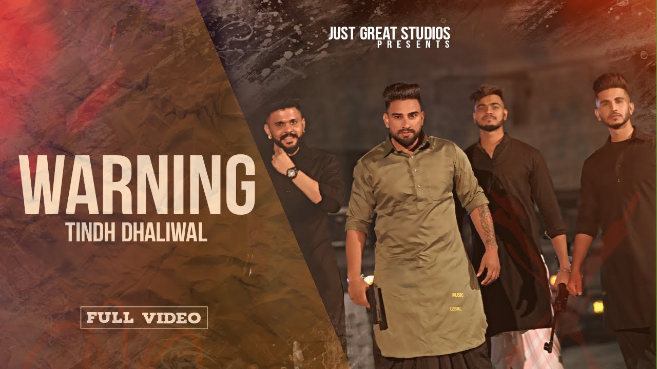 WARNING  TINDH DHALIWAL  New Punjabi Songs 2021  Latest Punjabi Songs  Just Great Studios