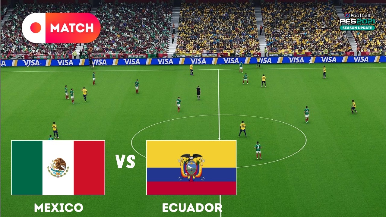 MEXICO vs ECUADOR | World Cup 2026 Match Simulation | eFootball PES 21 Gameplay