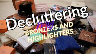 Decluttering Series:  Part 1 Bronzers and Highlighters FINALLY