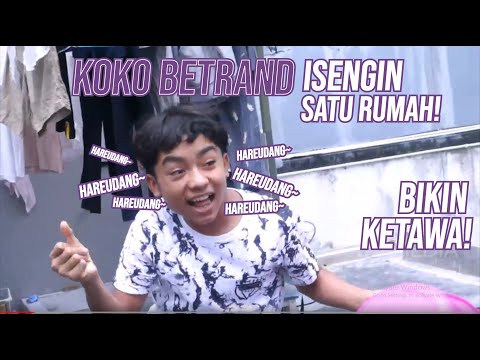 Lucu Banget Koko Betrand Isengin Satu Rumah, Jadi Begini Deh! | DIARY THE ONSU (5/6/20) P1