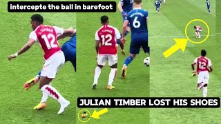 🔥Julian Timber lost his shoes during the match against Everton last night but his focus🔥|| Arsenal