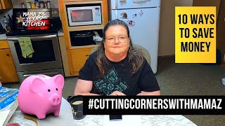 10 ways to save money! #cuttingcornerswithmamaz