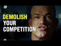 Do NOT Compete, DOMINATE your COMPETITION - Jocko Willink Motivation