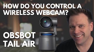 How to control a WIRELESS webcam without a remote | OBSBOT TAIL AIR 4K PTZ camera (Part 2) screenshot 3