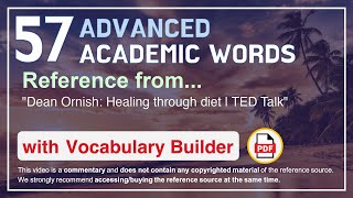 57 Advanced Academic Words Ref from "Dean Ornish: Healing through diet | TED Talk"