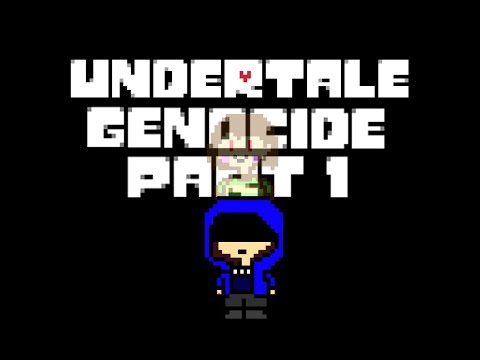 THIS WILL BE FUN - Undertale GENOCIDE Let's Play Part 1 - THIS WILL BE FUN - Undertale GENOCIDE Let's Play Part 1