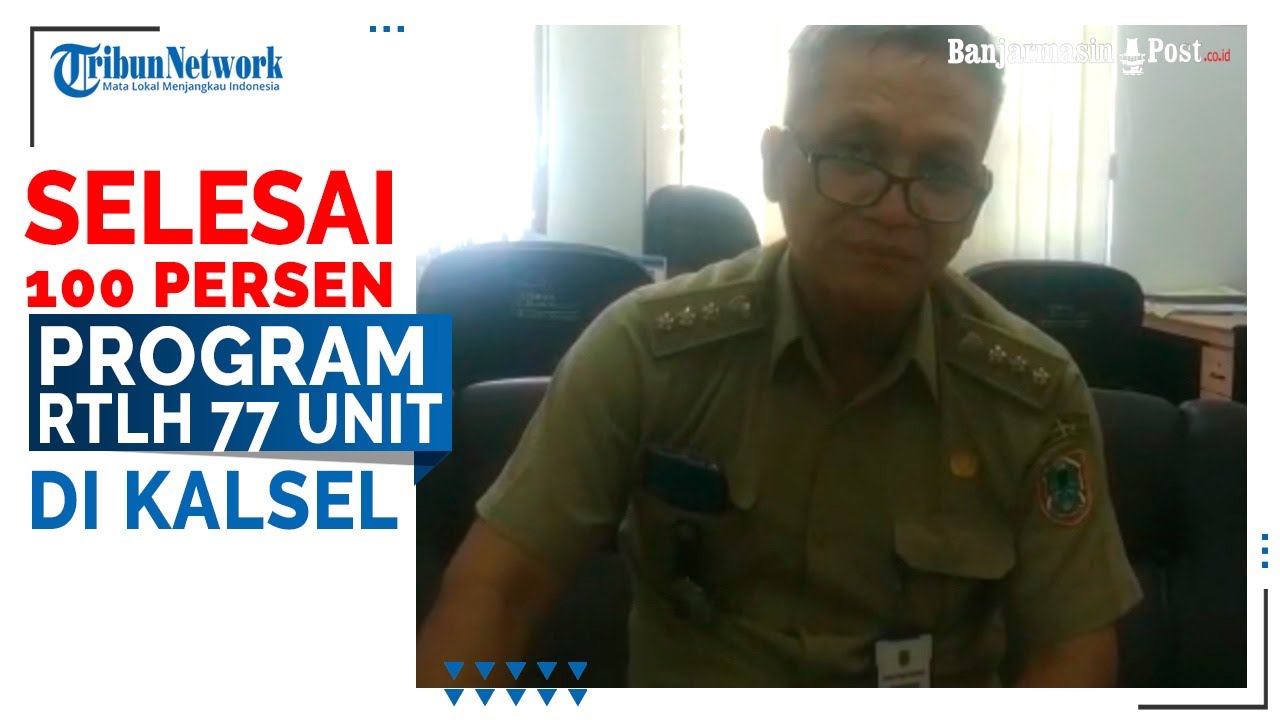 Program RTLH 77 unit di Kalsel sudah selesai 100 persen - YouTube