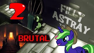 GATES TO HELL OPEN! - Filly Astray Brutal Part 2