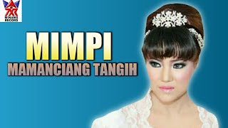 Liza Tania  'Mimpi Mamanciang Tangih'  Album Dangdut Minang