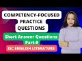 ISC COMPETENCY- FOCUSED PRACTICE QUESTIONS- English Literature (Part-9) for ISC 2024-25