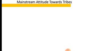 Mainstream Attitude Towards Tribes