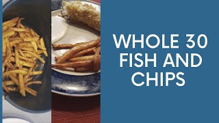 Whole 30 Fish and Chips #whole30 #fishandchips #whatyamakingmonday #easydinneridea Whole30 Keto Fish And Chips