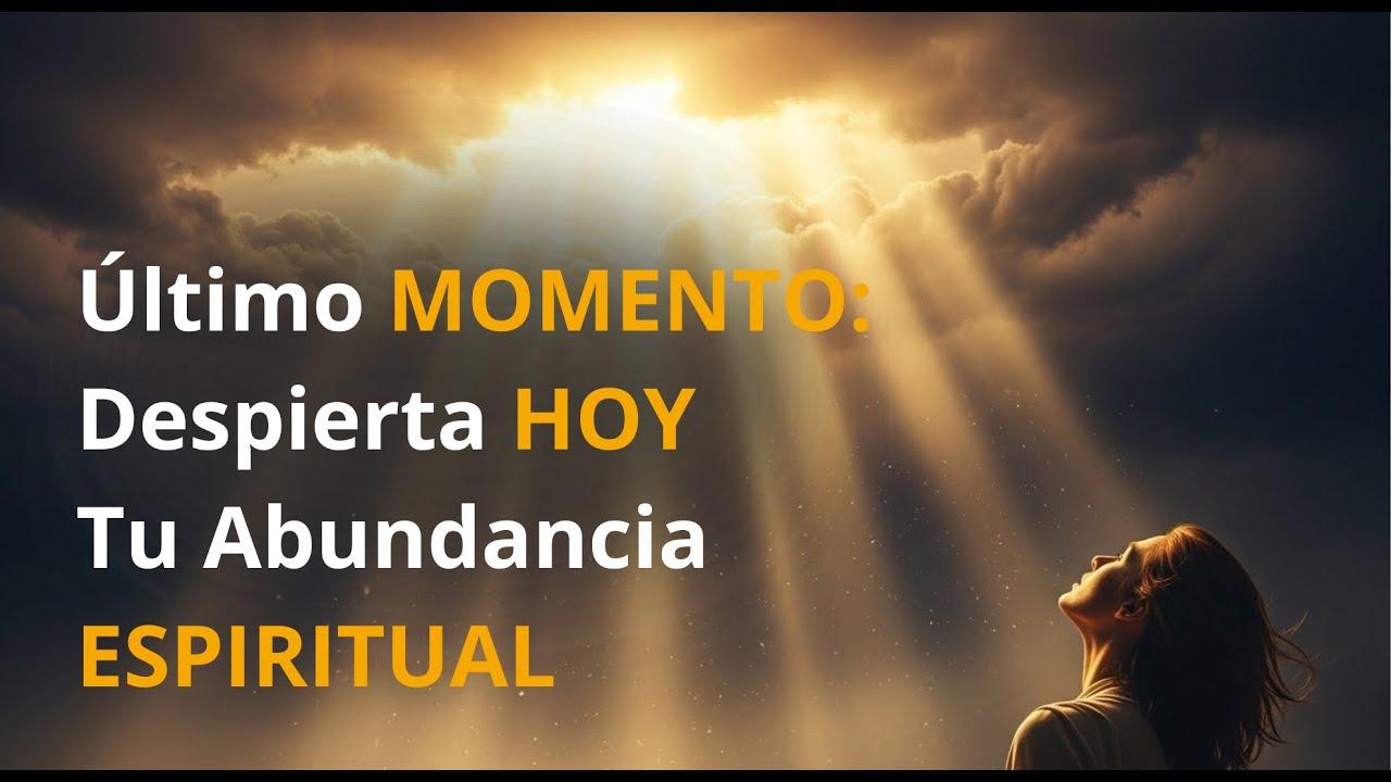 ¡Oración de ABUNDANCIA espiritual que lo cambia TODO – ¡Transforma tu vida!