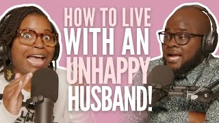 How to live with an unhappy husband #HMAY Ep. 216