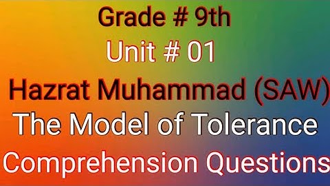 Hazrat Muhammad (SAW) The Model of Tolerance "Grade 9th"