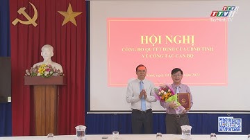 Trao Quyết định Bổ nhiệm Phó Giám đốc Sở Công thương | TayNinhTV