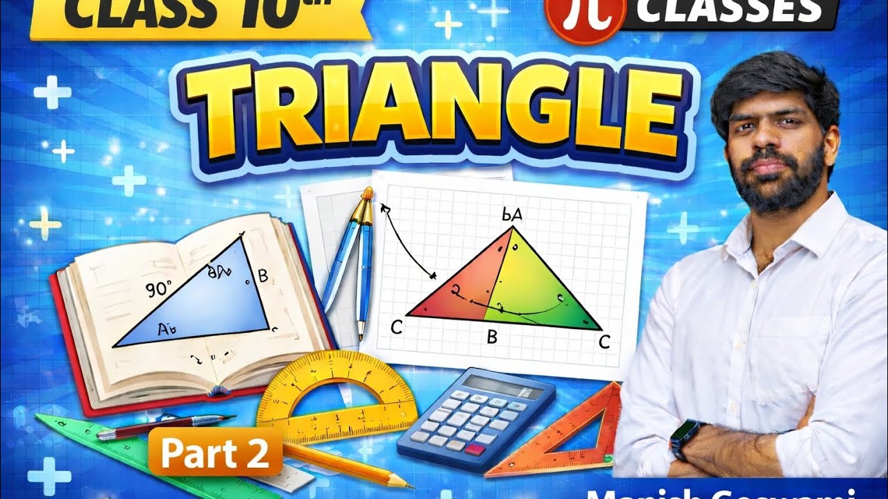 Triangles Class 10 CBSE | Part 2 | Criteria of Similarity | π Classes| By Manish Goswami Sir