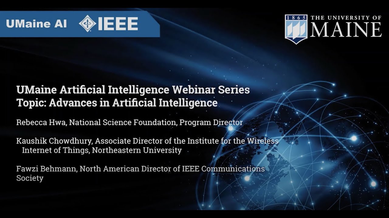 UMaine AI Webinar Series 2020: Advances in Artificial Intelligence ...