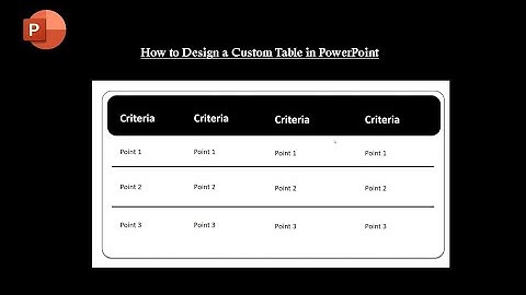 How to Design a Custom Table in PowerPoint