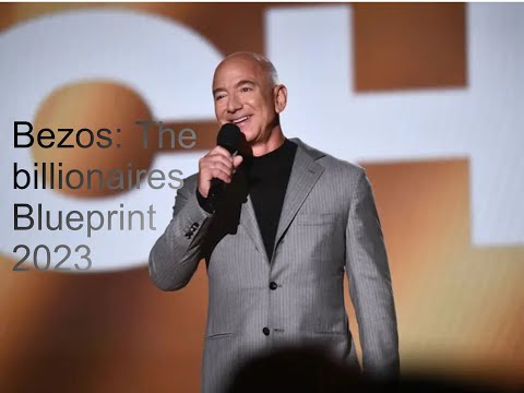 Jeff Bezos: The Billionaire's Blueprint 2023