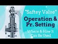 Saftey Valve work and Pressure setting of safety valve || functions of safety valve || BOE EXAM