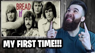 First Time Hearing BREAD - IF (1971) REACTION!!!