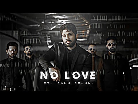 ALLU ARJUN - NO LOVE EDIT | Allu Arjun Edit | No Love Edit | Shubh Song Edit