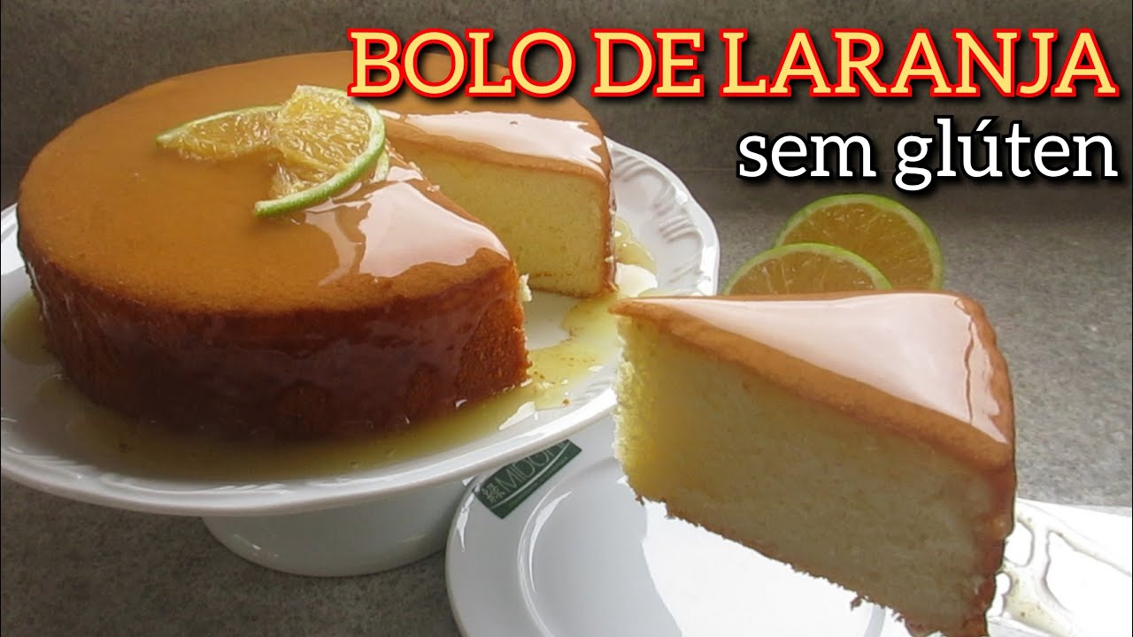 BOLO DE LARANJA COM CALDA ESPELHADA SEM GLÚTEN E SEM LACTOSE | SEM FERMENTO | FAÇA E VENDA